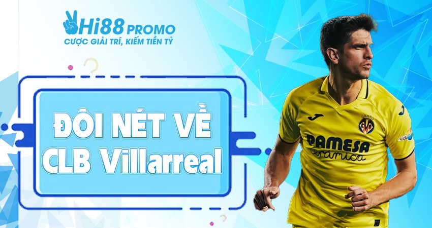 Một vài nét về CLB Villarreal