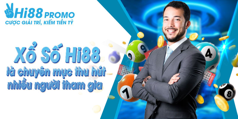 Xổ số Hi88 là chuyên mục thu hút nhiều người tham gia
