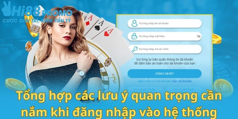 Tổng hợp các lưu ý quan trọng cần nắm khi đăng nhập vào hệ thống