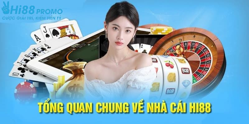 Giới thiệu Hi88 được mệnh danh là thương hiệu đẳng cấp Châu Á